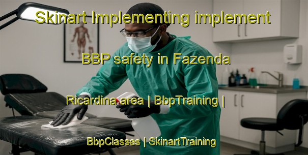 Skinart Implementing implement BBP safety in Fazenda Ricardina area | BbpTraining | BbpClasses | SkinartTraining-Angola